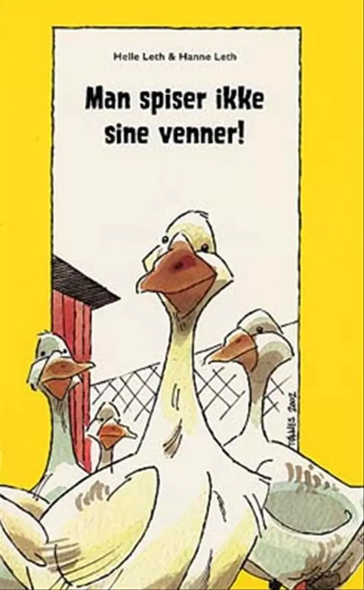 Man spiser ikke sine venner! af Hanne Leth