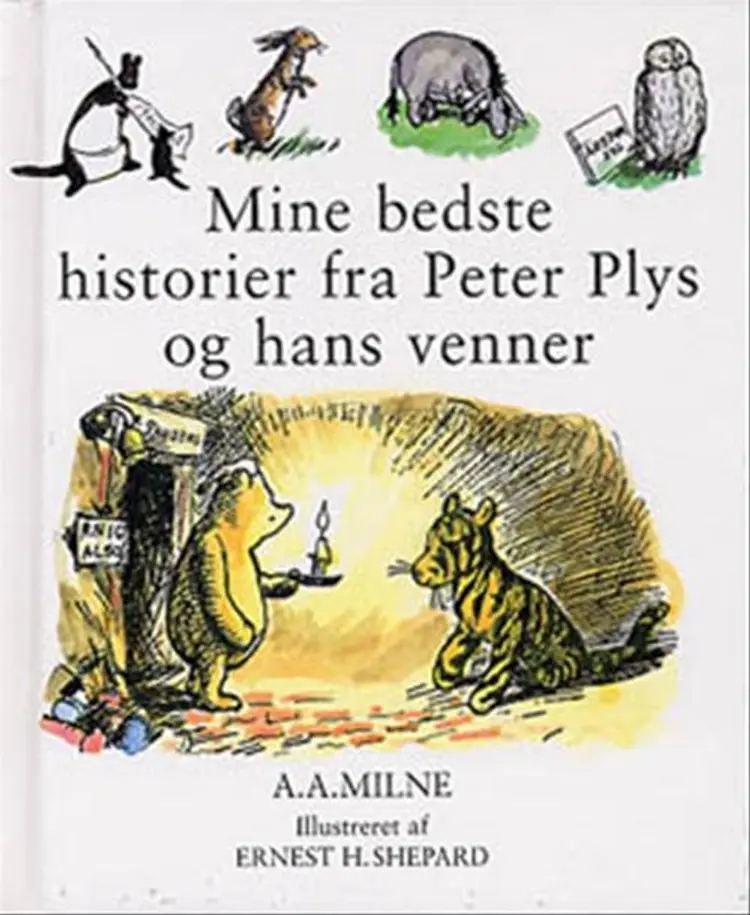 Mine bedste historier fra Peter Plys og hans venner af A.A. Milne