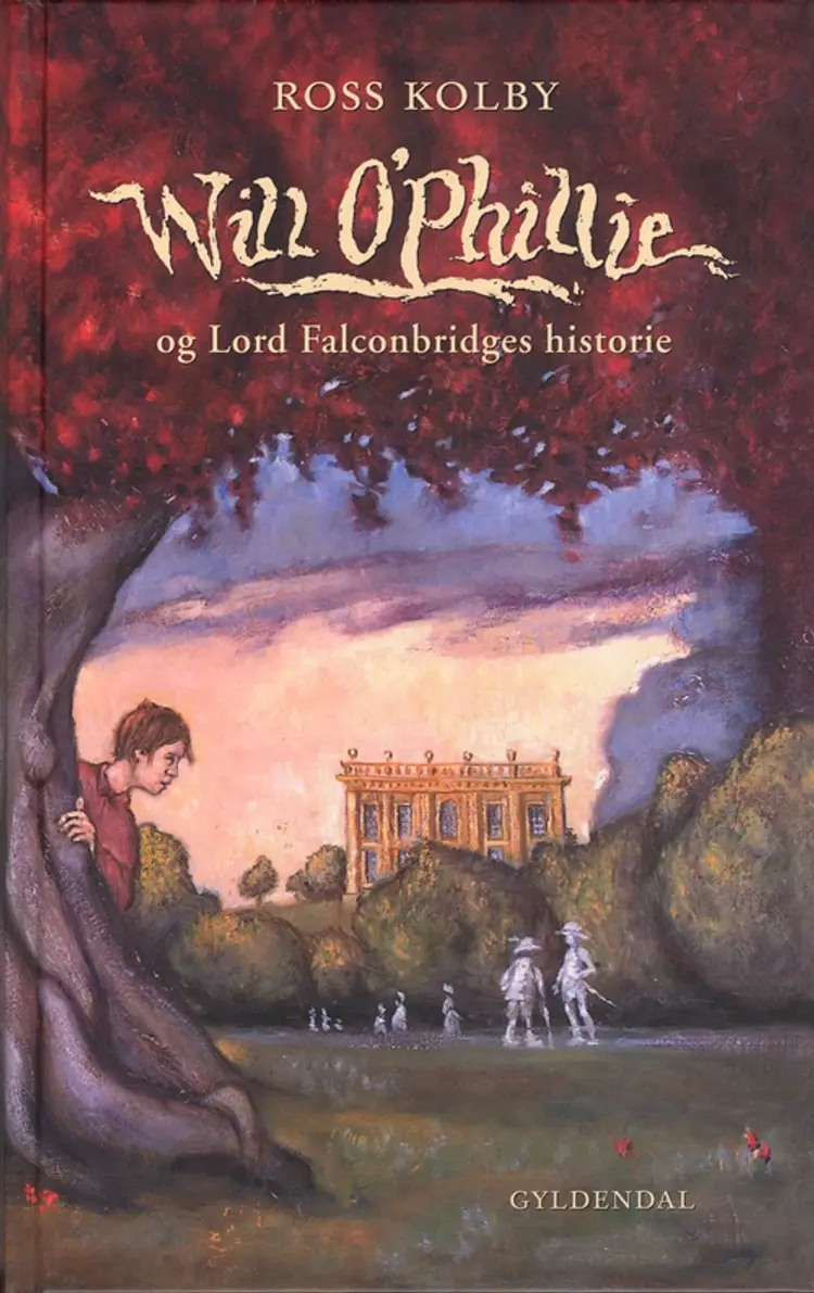 Will O'Phillie og Lord Falconbridges historie af Ross Kolby
