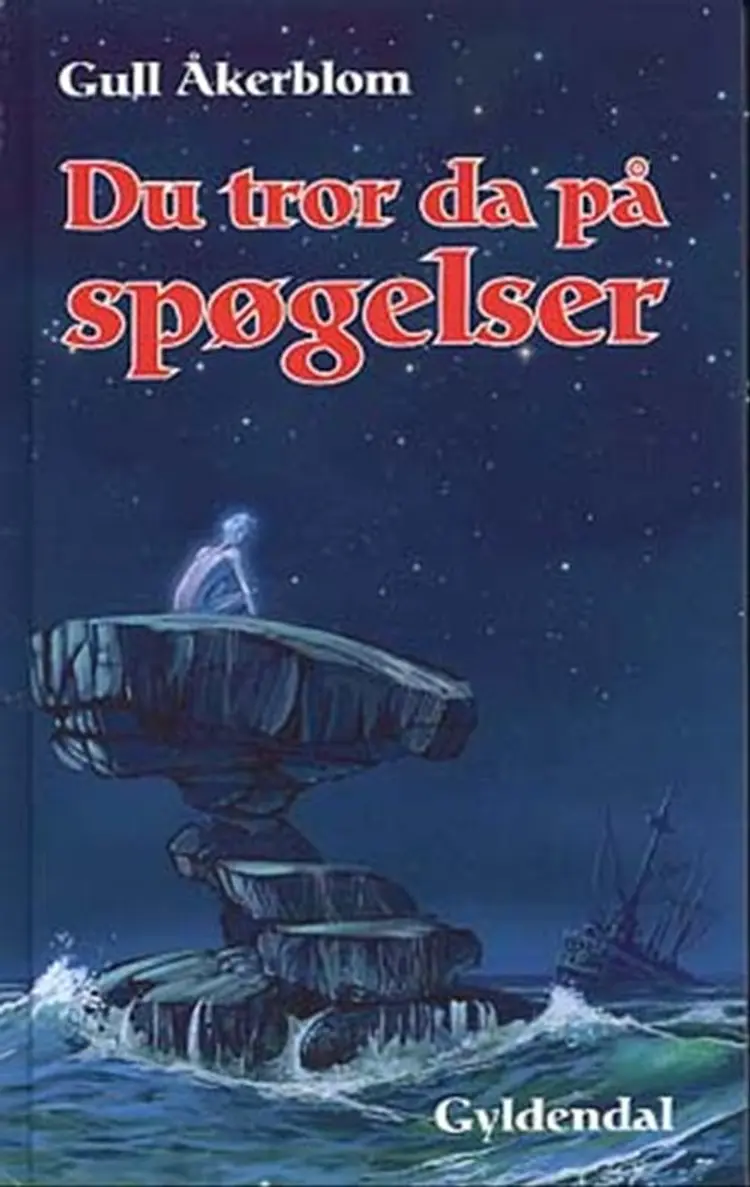 Du tror da på spøgelser af Gull Åkerblom