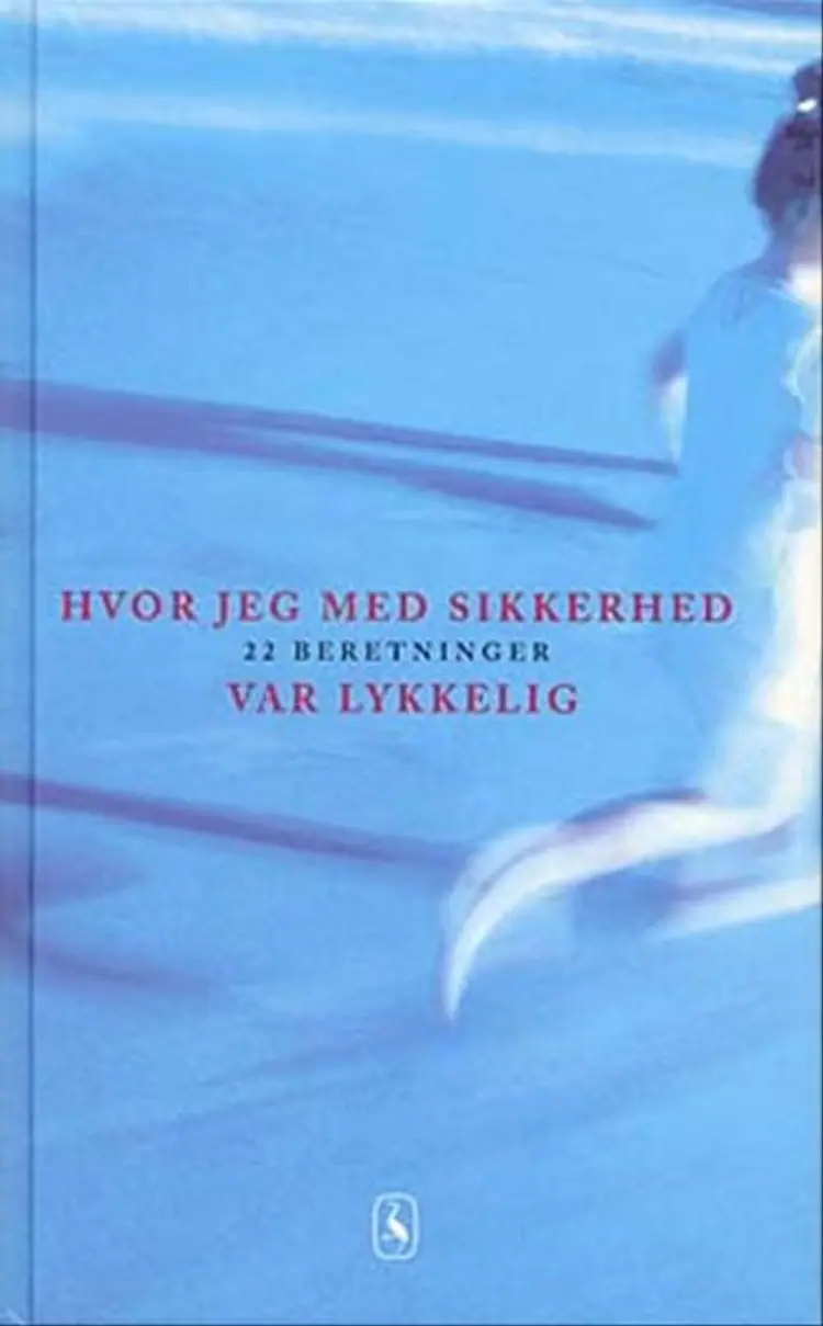 Hvor jeg med sikkerhed var lykkelig af Johannes Riis