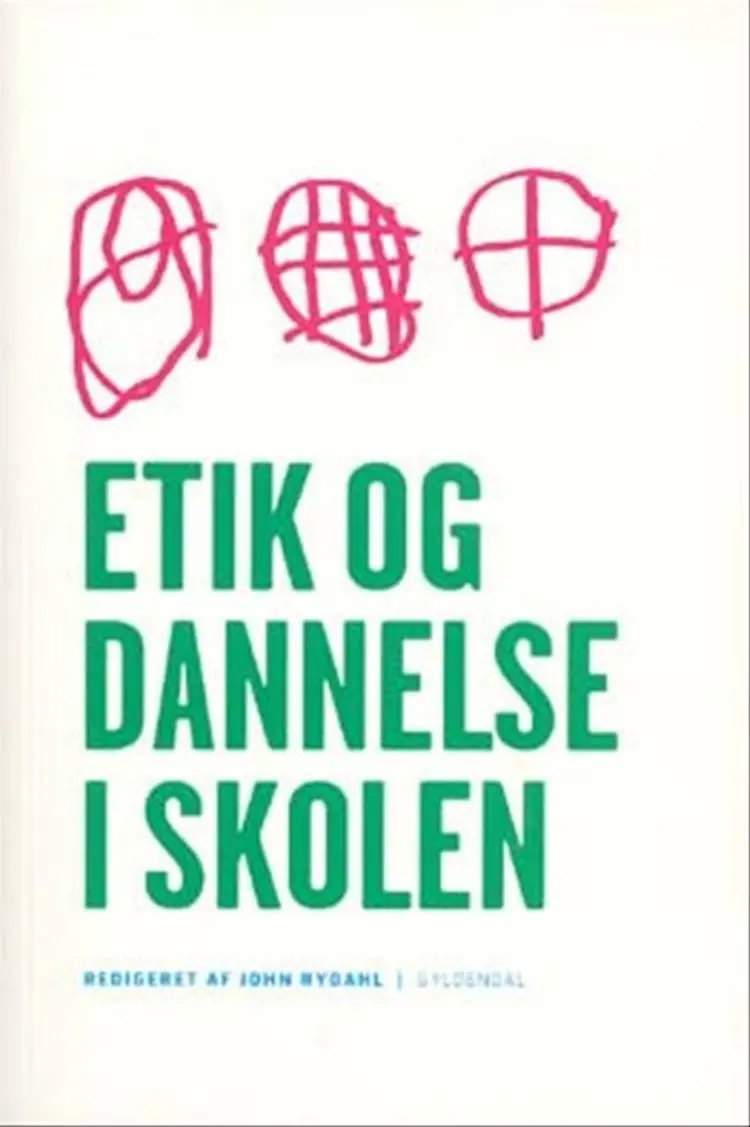 Etik og dannelse i skolen af John Rydahl