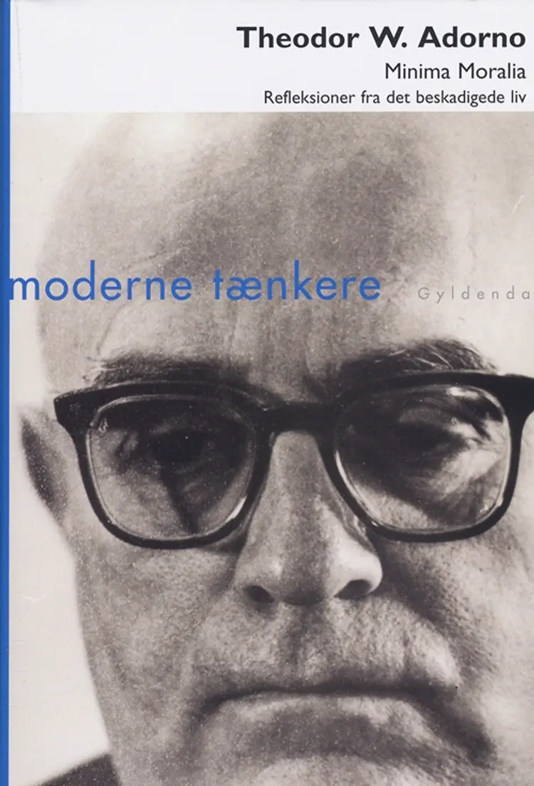 Minima Moralia af Theodor W. Adorno