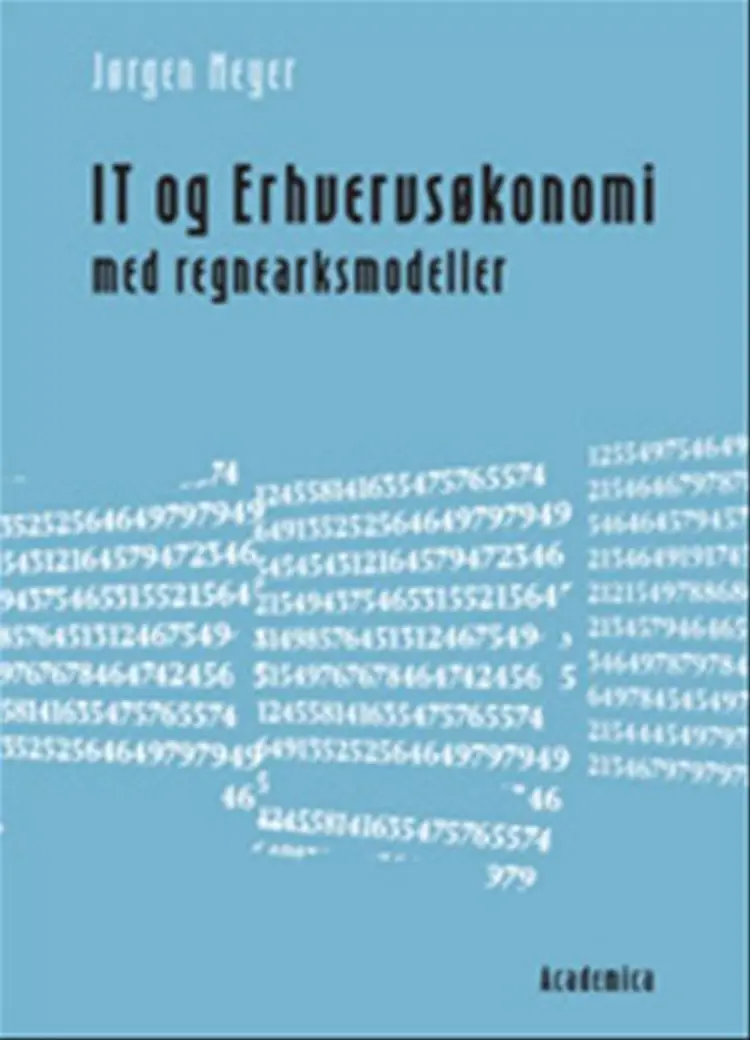 IT og erhvervsøkonomi med regnearksmodeller af Jørgen Meyer