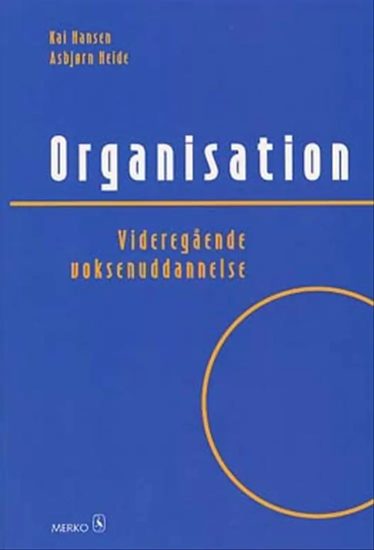 Organisation - Videregående voksenuddannelse af Kai Hansen
