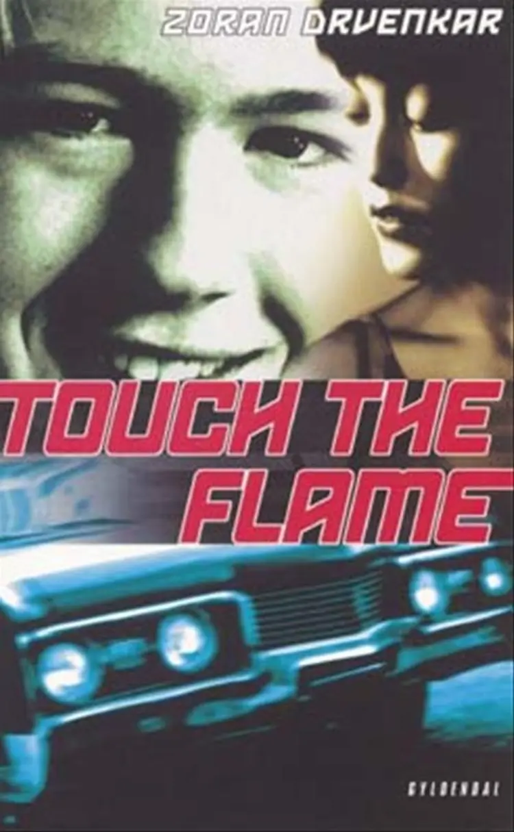 Touch the Flame af Zoran Drvenkar