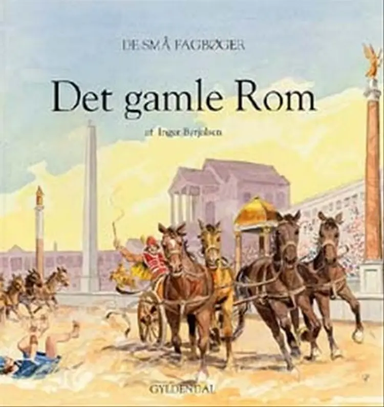 Det gamle Rom af Inger Byrjalsen