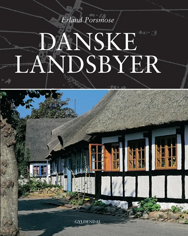 Danske landsbyer af Erland Porsmose