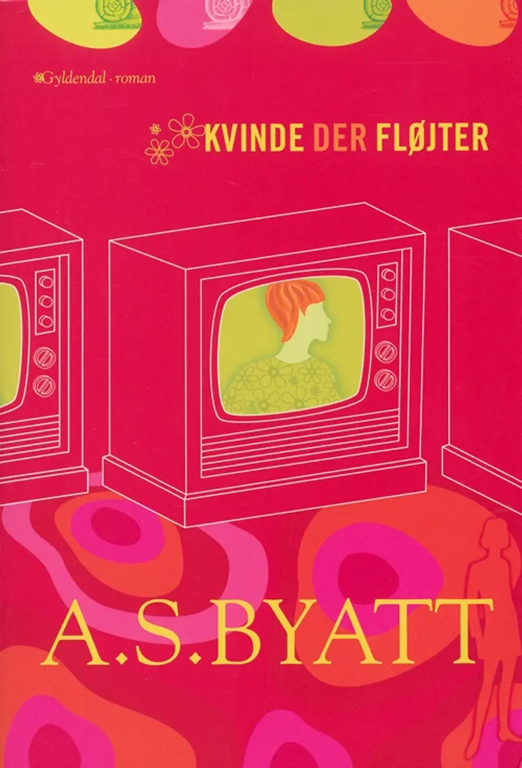 Kvinde der fløjter af A.S. Byatt