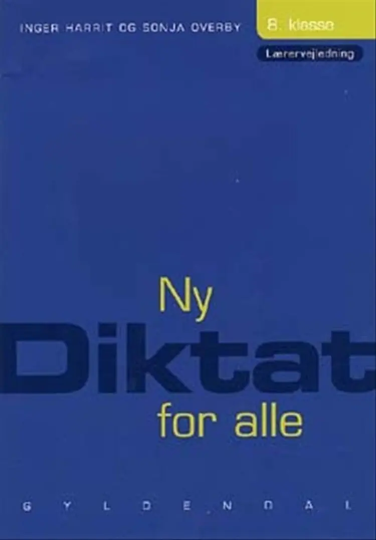 Ny diktat for alle, 8. klasse af Sonja Overby