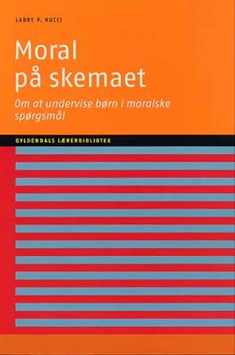 Moral på skemaet af Larry P. Nucci