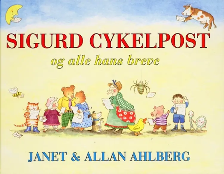 Sigurd Cykelpost og alle hans breve af Janet Ahlberg
