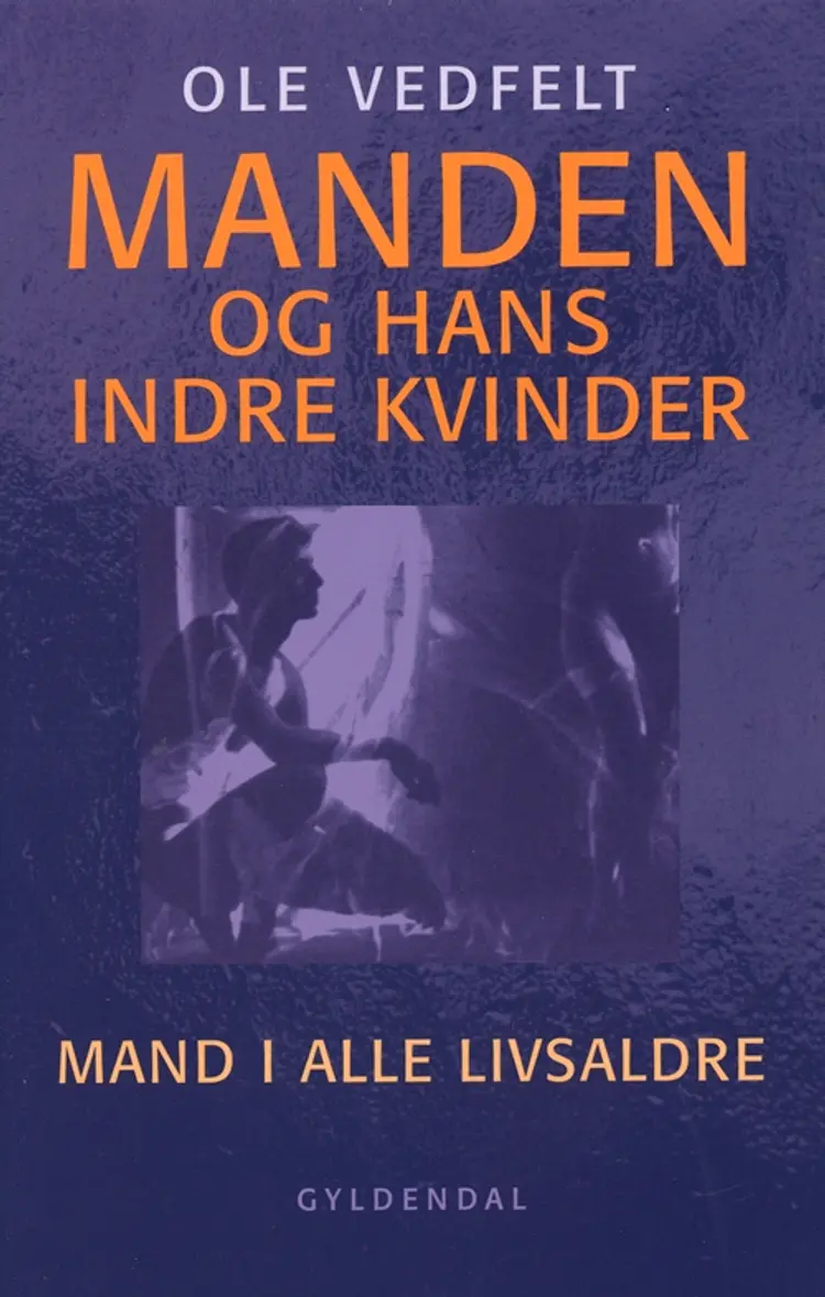 Manden og hans indre kvinder af Ole Vedfelt