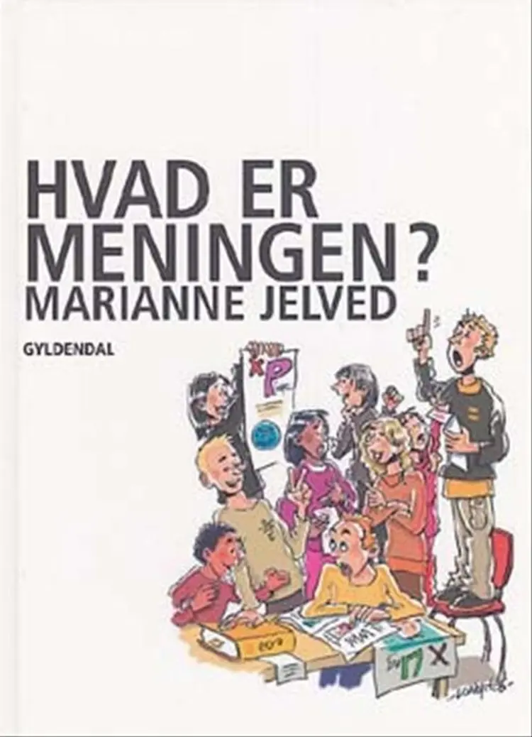 Hvad er meningen? af Marianne Jelved