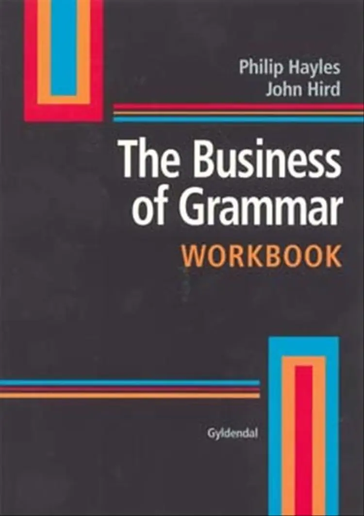 The Business of Grammar af John Hird