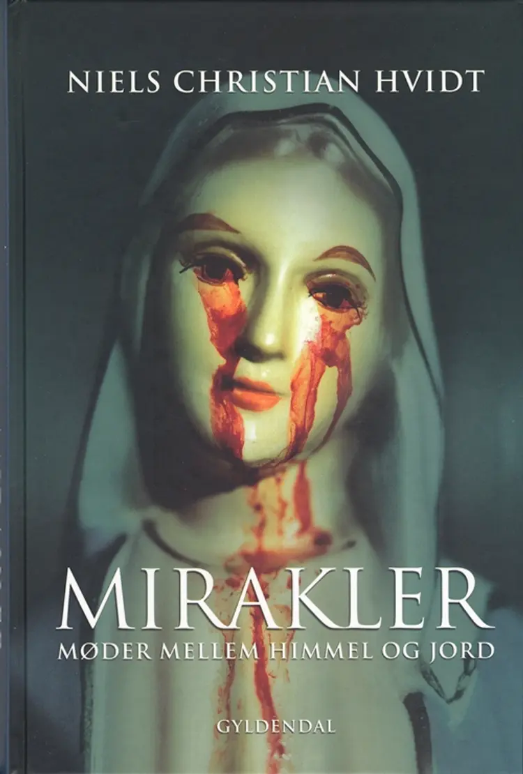 Mirakler af Niels Christian Hvidt