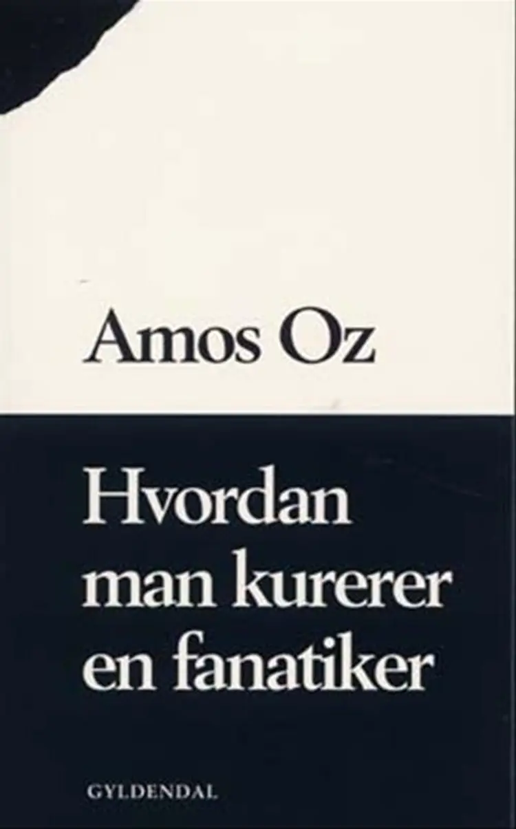Hvordan man kurerer en fanatiker af Amos Oz