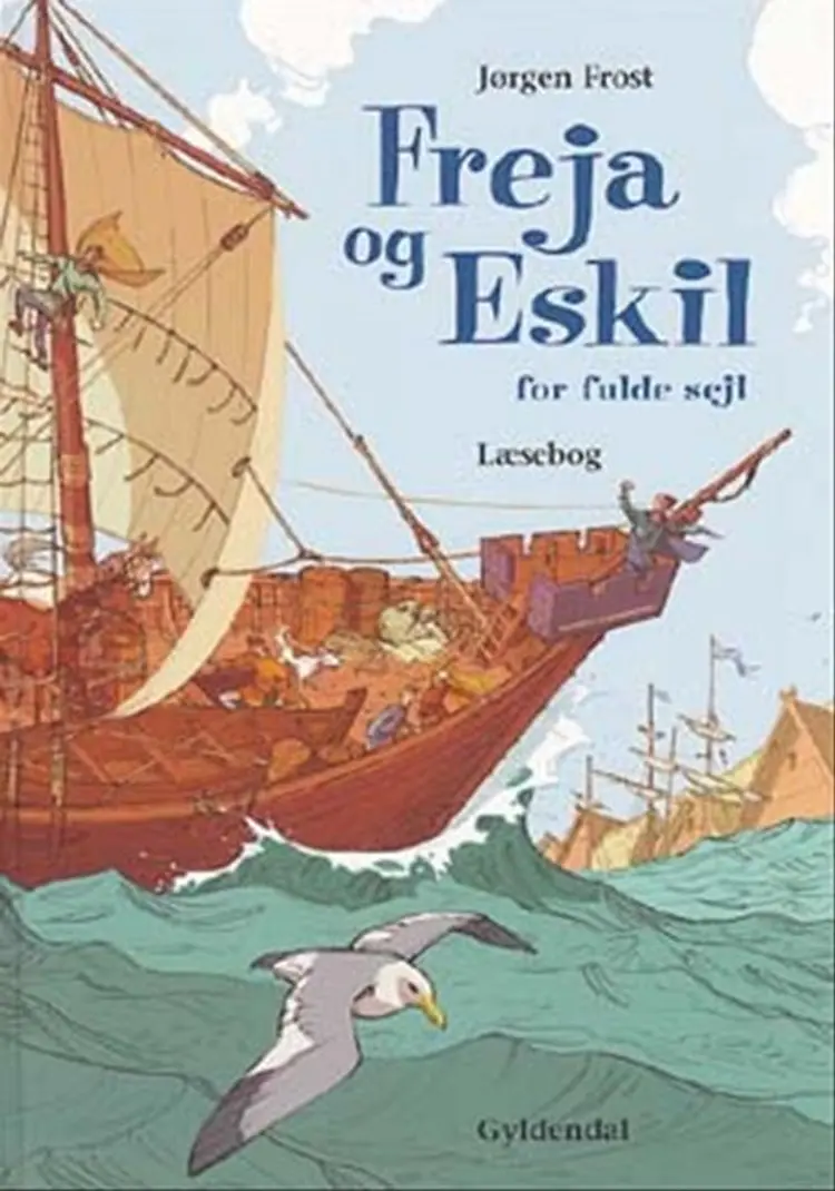 Freja og Eskil for fulde sejl. Læsebog af Jørgen Frost
