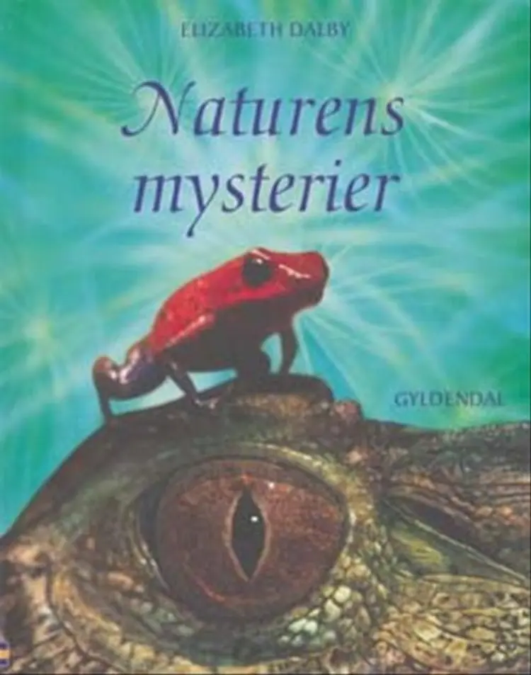Naturens mysterier af Elizabeth Dalby/Usborne