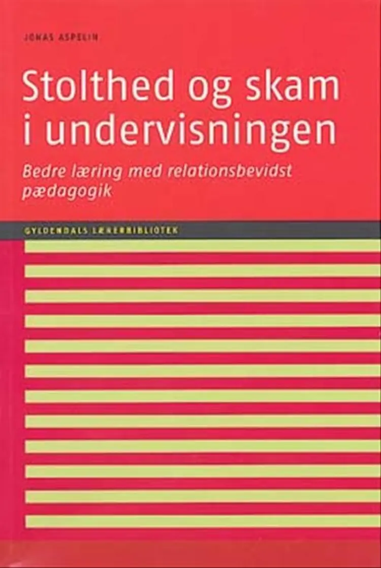 Stolthed og skam i undervisningen af jonas aspelin