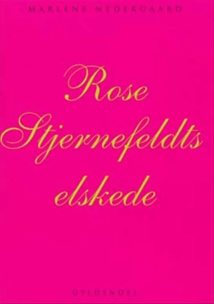 Rose Stjernefeldts elskede af Marlene Nedergaard