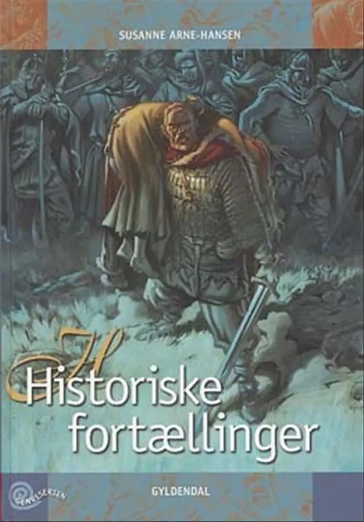 Historiske fortællinger af Susanne Arne-Hansen