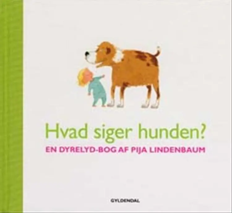 Hvad siger hunden? af Pija Lindenbaum