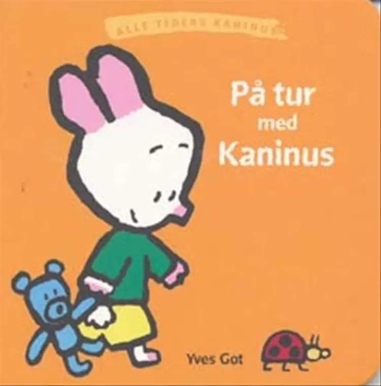 På tur med Kaninus af Yves Got
