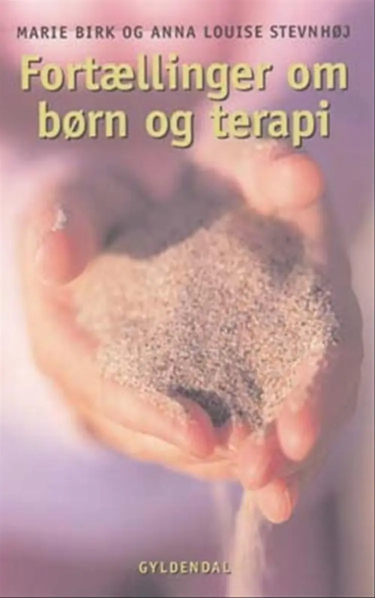 Fortællinger om børn og terapi af Anna Louise Stevnhøj
