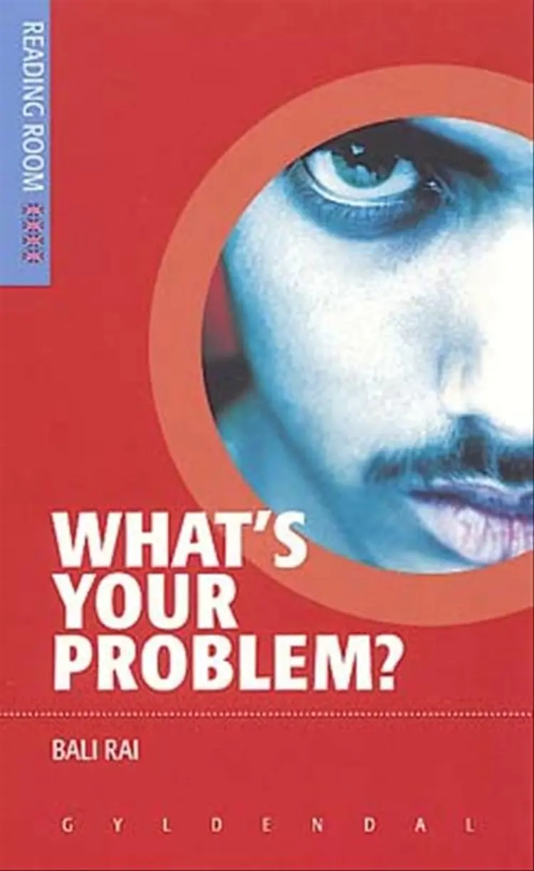 What´s Your Problem? af Bali Rai