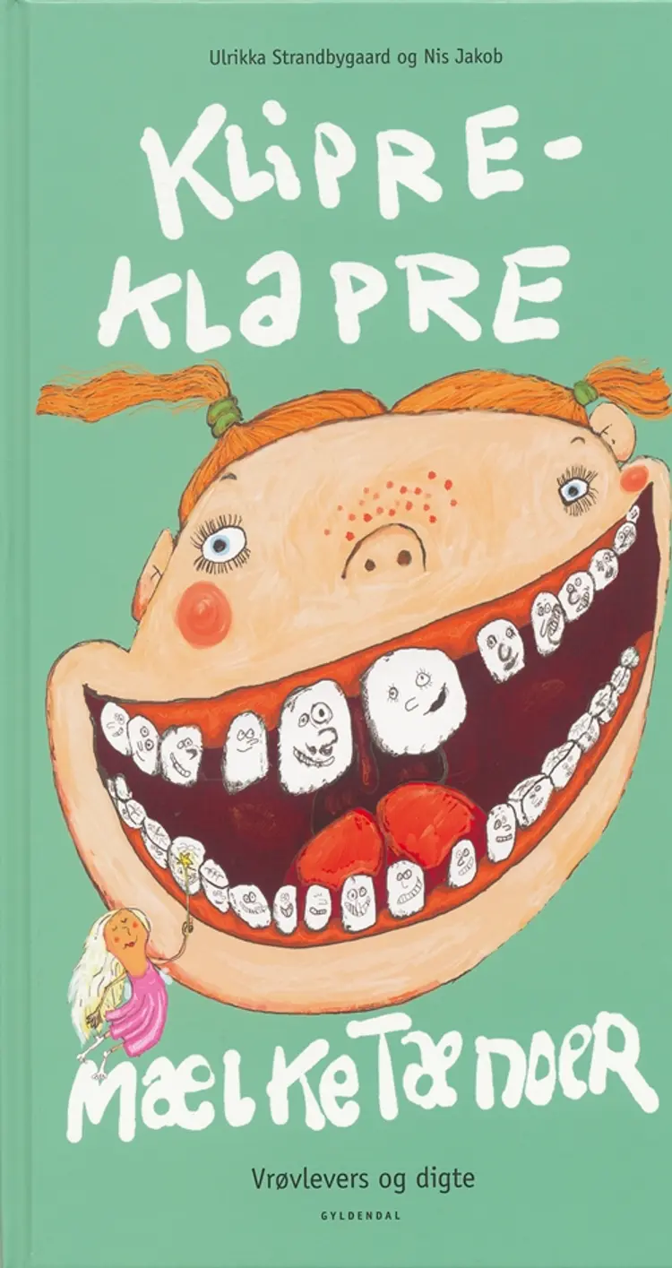 Klipre-klapre mælketænder af Ulrikka Strandbygaard