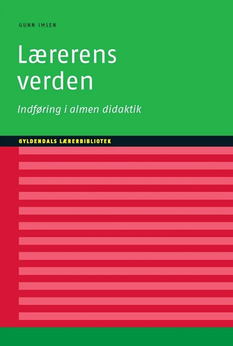 Lærerens verden af Gunn Imsen