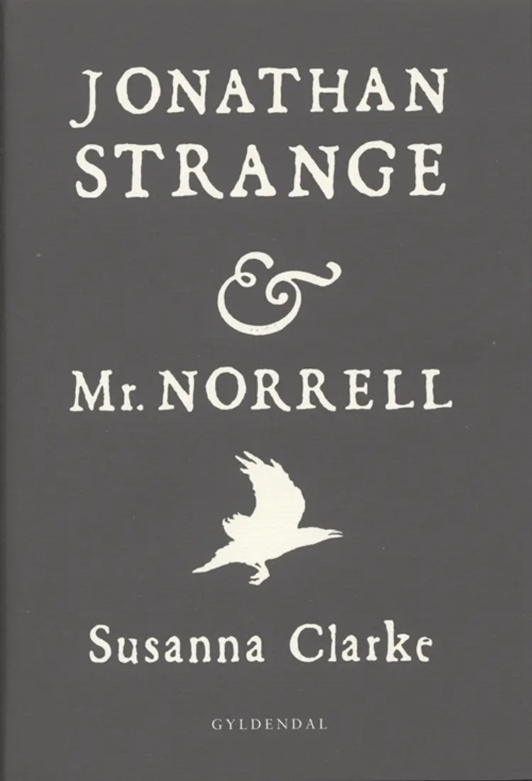 Jonathan Strange & Mr. Norrell af Susanna Clarke