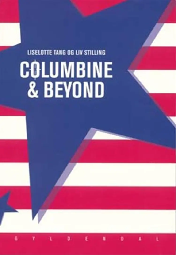 Columbine & Beyond af Liv Fernley Schoppe