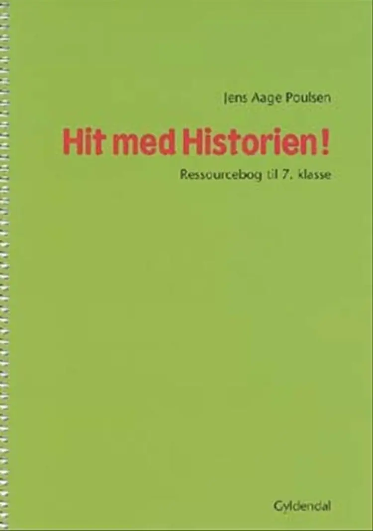Hit med historien! - grundbog til 7. klasse af Jens Aage Poulsen