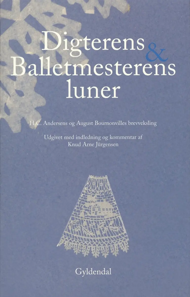 Digterens & balletmesterens luner af Knud Arne Jürgensen