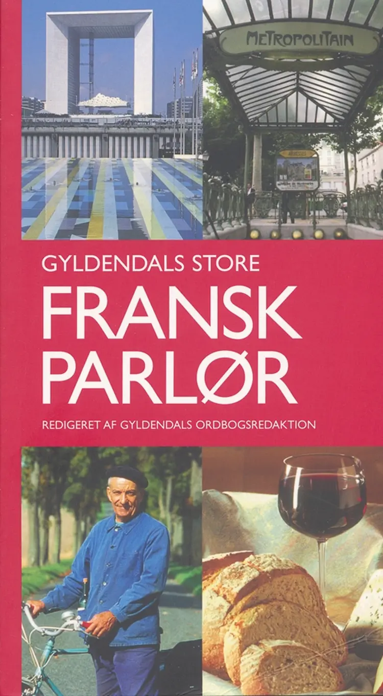 Gyldendals store fransk parlør af Gyldendal Ordbogsafdeling