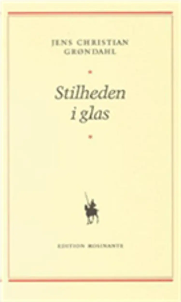 Stilheden i glas af Jens Christian Grøndahl