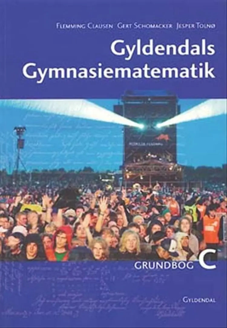 Gyldendals Gymnasiematematik C. Grundbog af Flemming Clausen