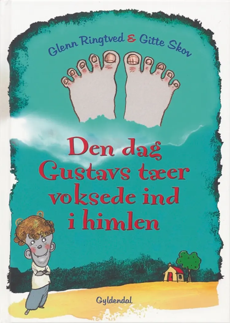 Den dag Gustavs tæer voksede ind i himlen af Glenn Ringtved