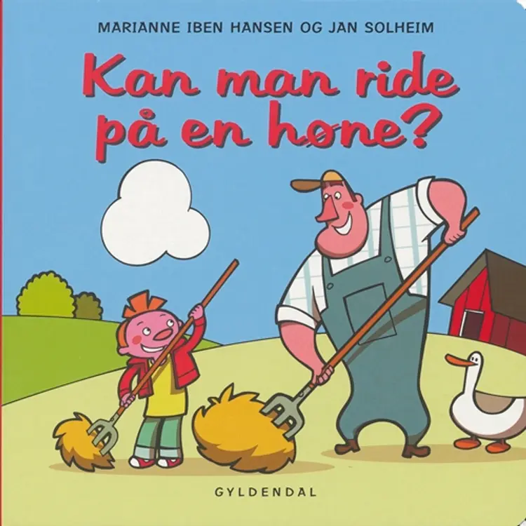 Kan man ride på en høne? af Marianne Iben Hansen