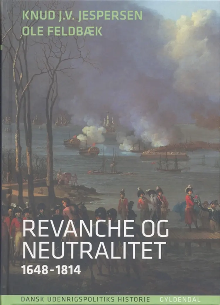 Dansk udenrigspolitiks historie bd. 2 af Ole Feldbæk