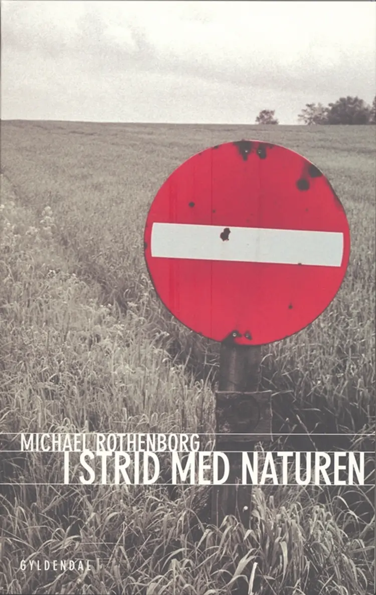 I strid med naturen af Michael Rothenborg