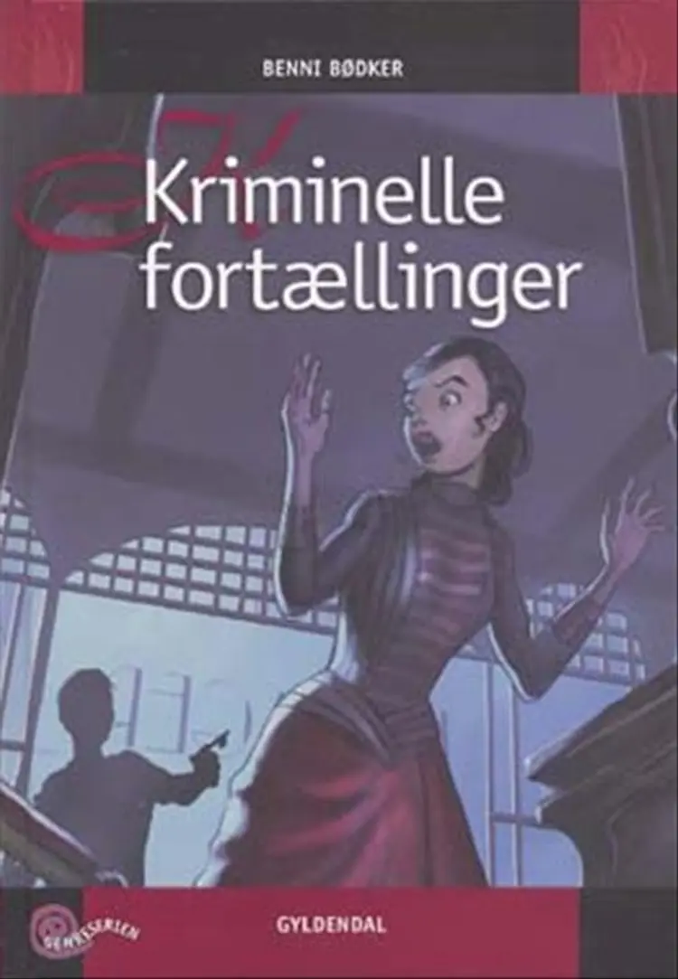 Kriminelle fortællinger af Benni Bødker