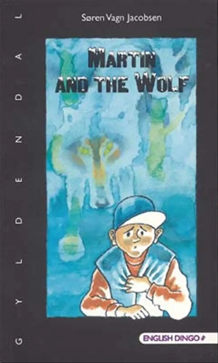 Martin and the Wolf af Søren Vagn Jacobsen