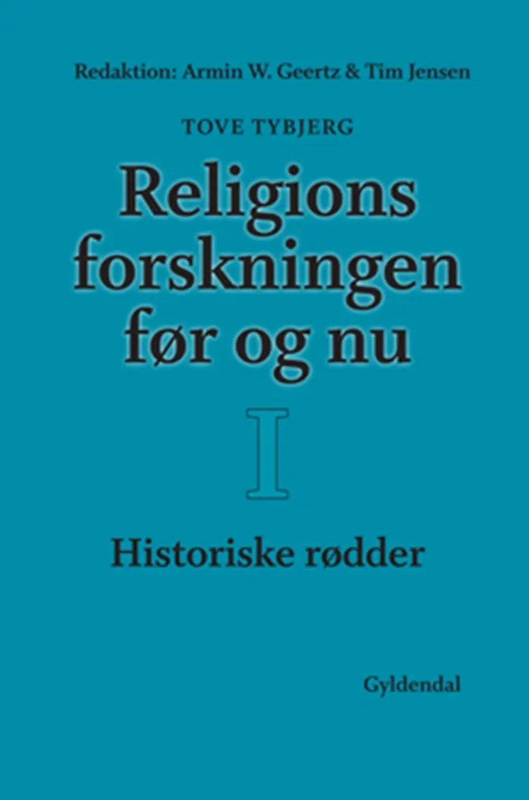 Religionsforskningen før og nu af Hans J. Lundager Jensen
