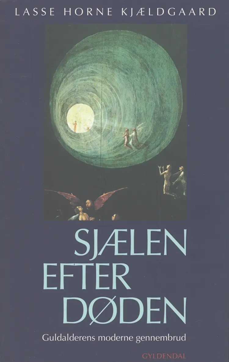 Sjælen efter døden af Lasse Horne Kjældgaard