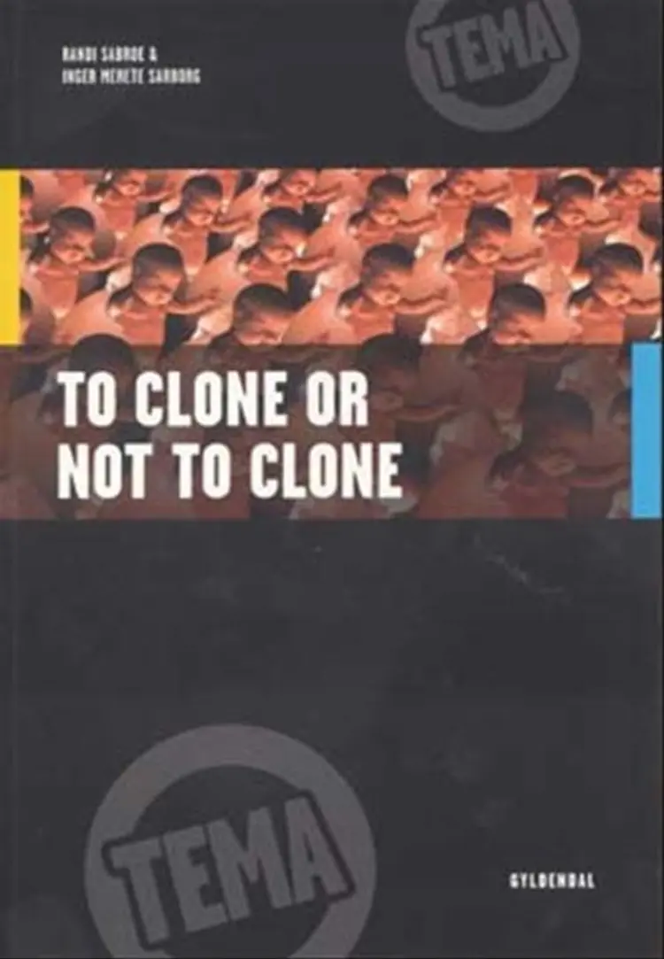 To Clone or Not to Clone af Karen Christensen
