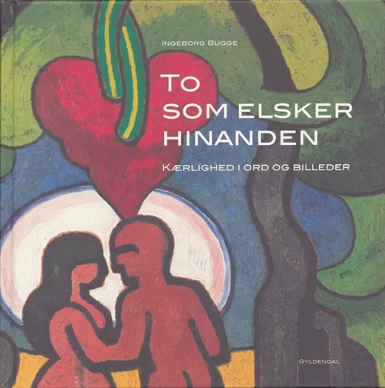 To som elsker hinanden af Ingeborg Bugge