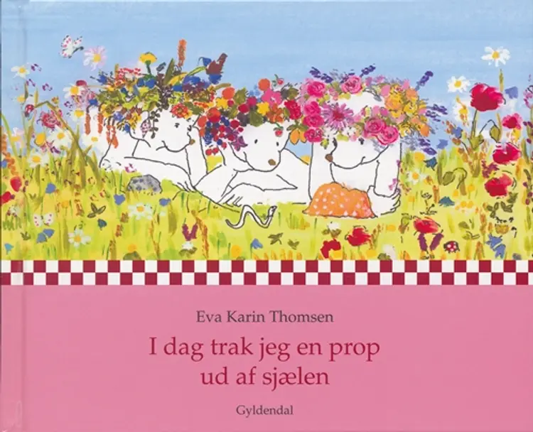I dag trak jeg en prop ud af sjælen af Eva Karin Thomsen